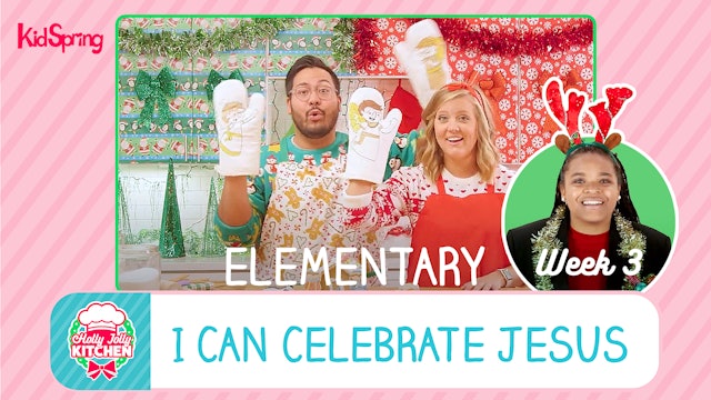 Holly Jolly Kitchen | Elementary Week 3 | I Can Talk to God