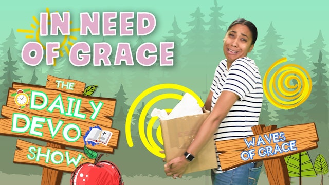 #281 - In Need of Grace