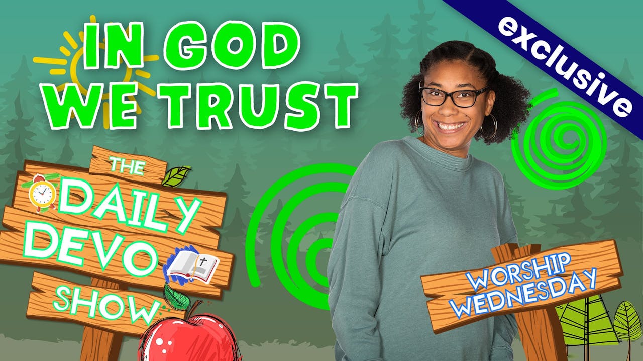 #354 - In God We Trust - Season 1 - Yippee - Faith filled shows! Watch ...