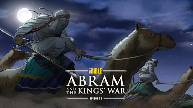 iBIBLE | Abram y la Guerra de los Reyes