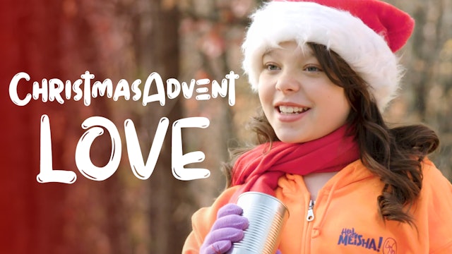 Hey Meisha! | Christmas Advent #4 | Love!
