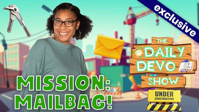 #731 - SUBMISSION: Mission: Mailbag!