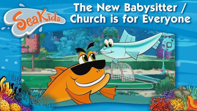 The New Babysitter / Church is for Ev...