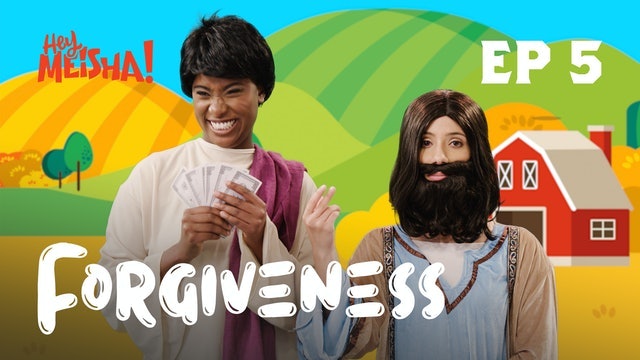 HEY MEISHA! | Forgiveness