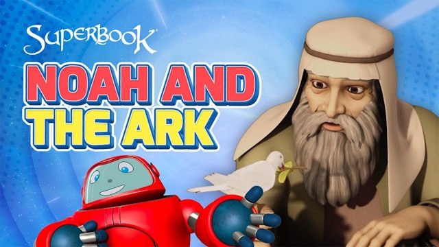 Noah and The Ark
