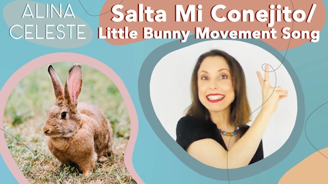 Salta Mi Conejito by Alina Celeste - Little Bunny Movement Song