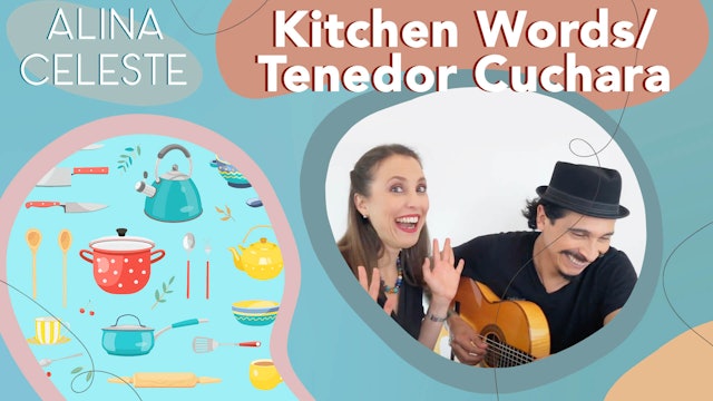 Kids Songs to Learn Spanish - Kitchen Words - Tenedor Cuchara