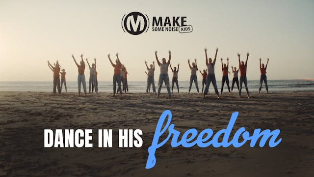 Music Video | Dance In His Freedom