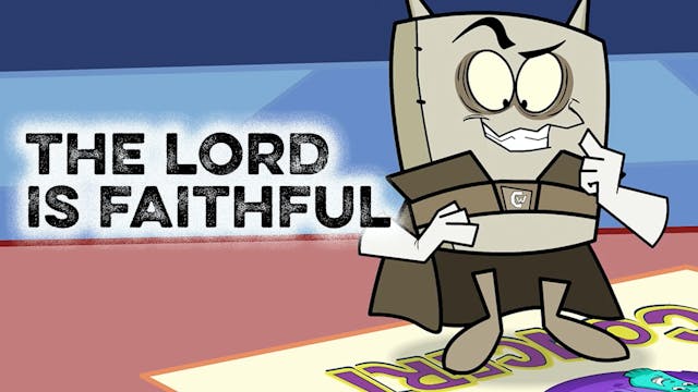 The Lord is Faithful