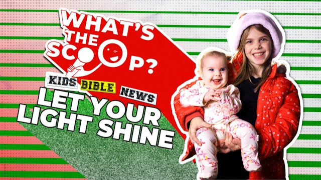 What's The Scoop | Episode 7 | Let Your Light Shine