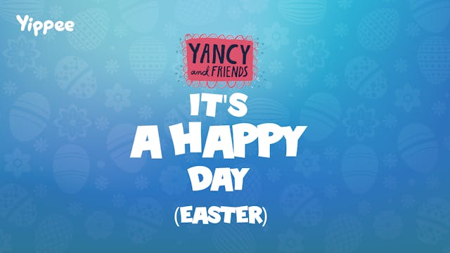 Yancy - It's a Happy Day (Easter)