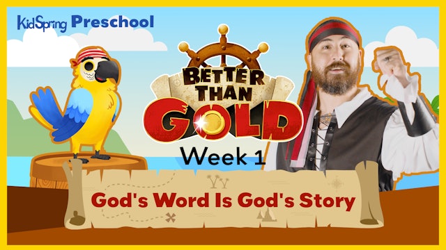 Better Than Gold | Preschool Week 1 | God’s Word Is God’s Story 