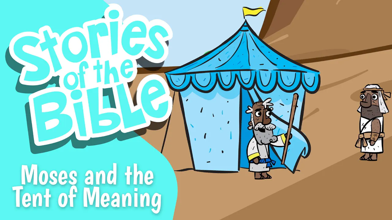 Moses and the Tent of Meeting - Hey-0 Stories of The Bible - Yippee ...