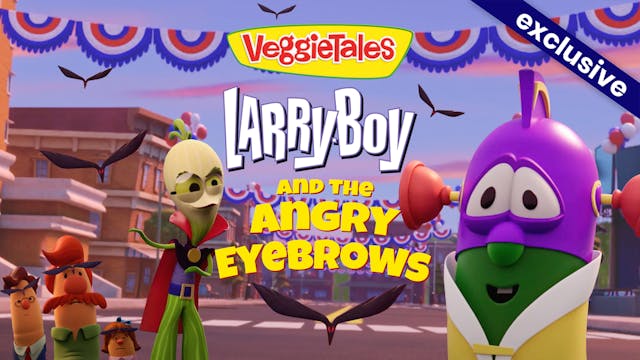 LarryBoy and The Angry Eyebrows Trouble