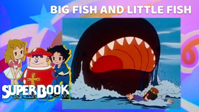 Big Fish and Little Fish