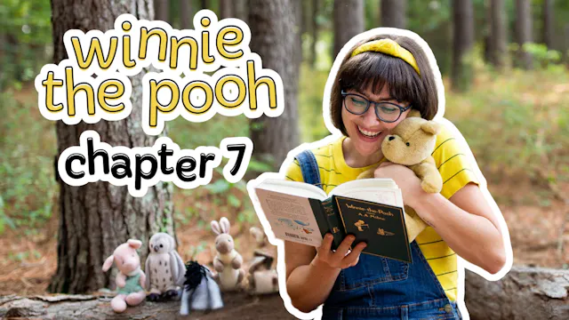 Winnie the Pooh Chapter 7