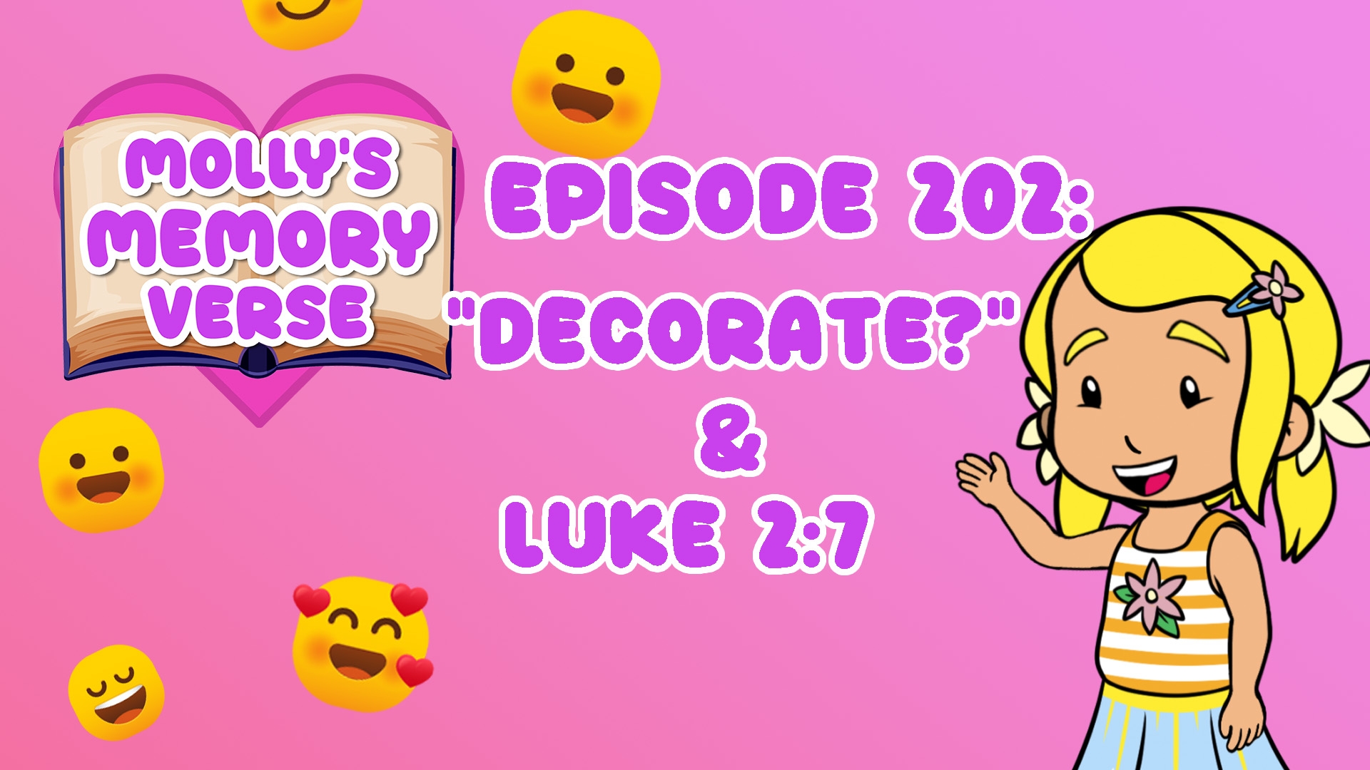 "Decorate?" & Luke 2:7