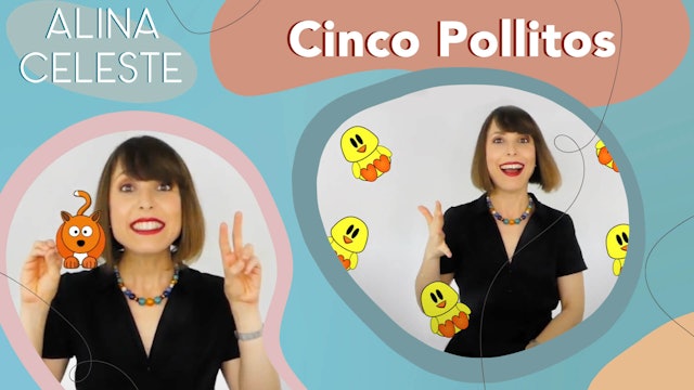 Cinco Pollitos - Alina Celeste Canciones Infantiles Learn Counting!