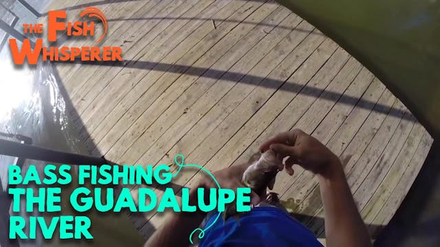 Bass Fishing the Guadalupe River