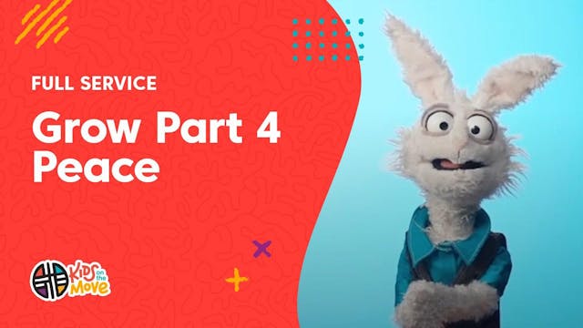 Grow Part 4: Peace
