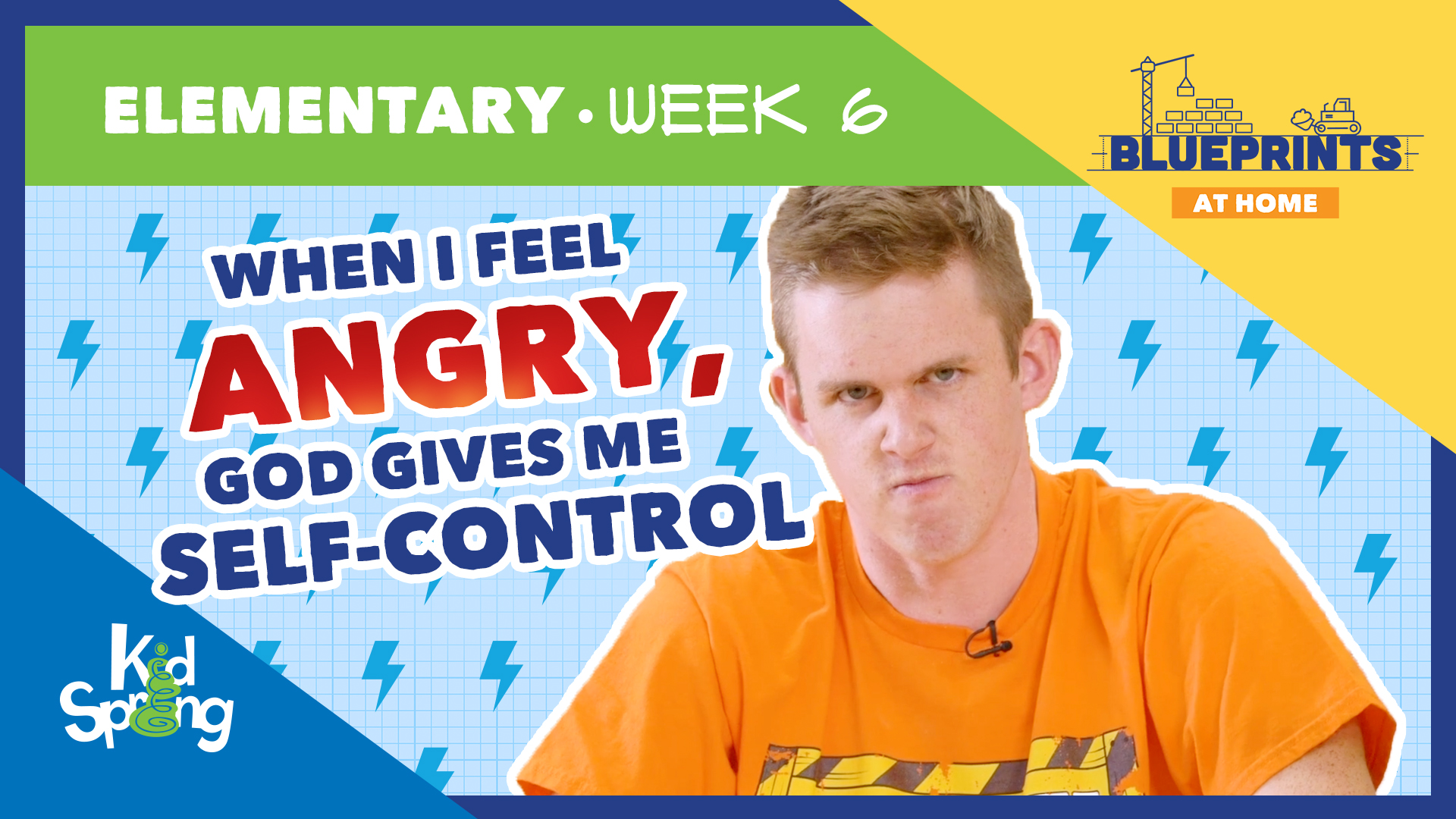 Week 6: When I Feel Angry, God Gives Me Self-Control