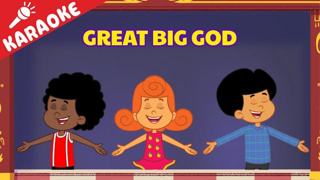 Great Big God: KARAOKE