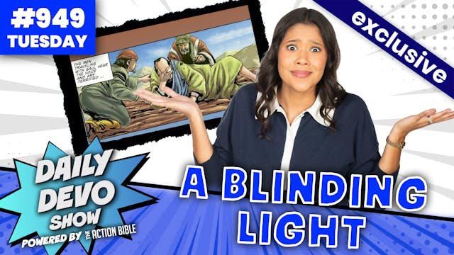 #949 - A Blinding Light