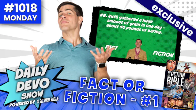 #1018 - Fact Or Fiction - #1