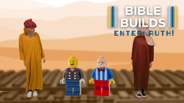Bible Builds #77 Enter: Ruth!