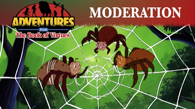 Moderation - The Spider's Two Feasts / The Goose That Laid the Golden Egg