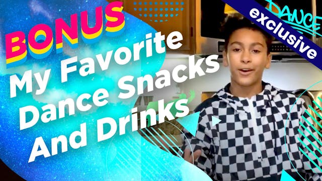 My Favorite Dance Snacks and Drinks