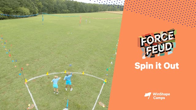 Force Feud | 11 | Spin it Out