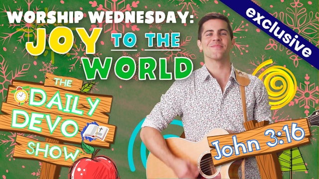 #63 - Worship Wednesday: Joy To the World