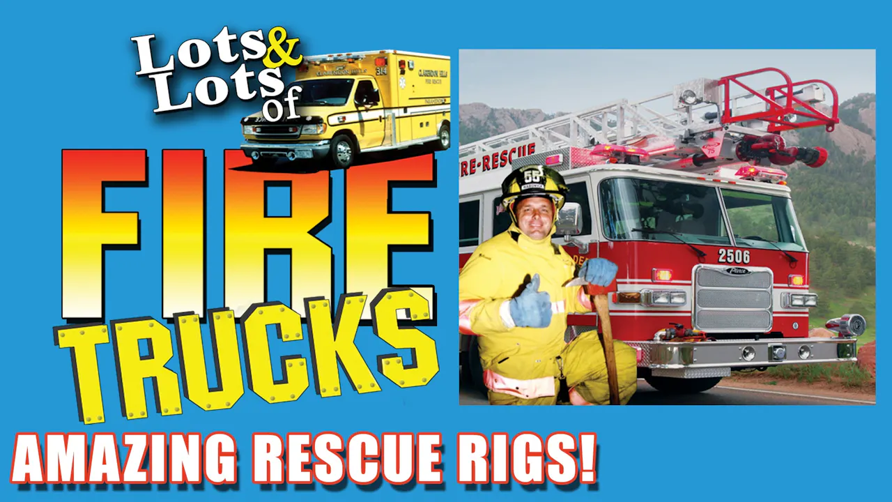 Lots & Lots | Fire Trucks - Amazing Rescue Rigs - Lots & Lots - Yippee ...
