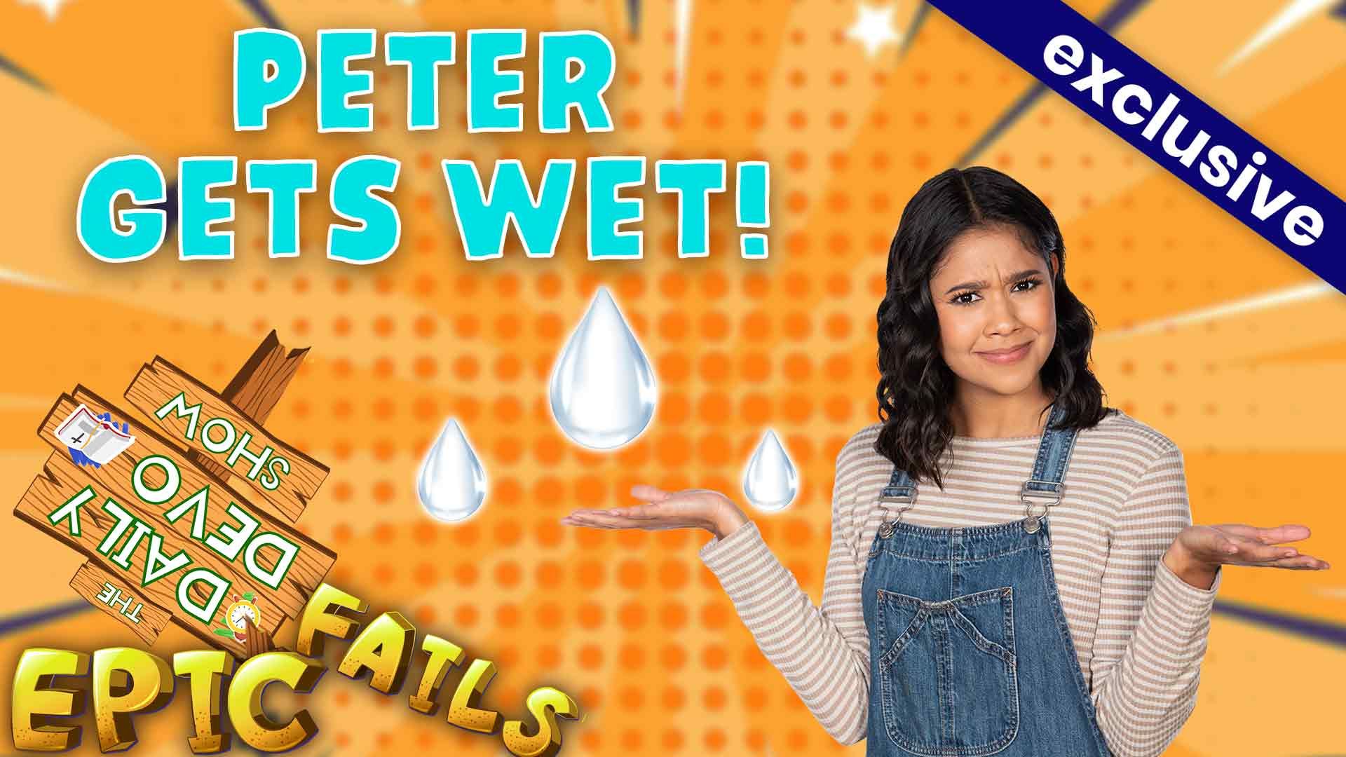 #802 - Peter Gets Wet!