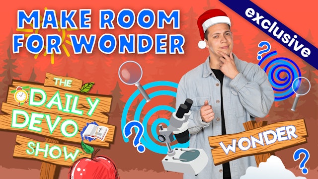 #411 - Make Room For Wonder