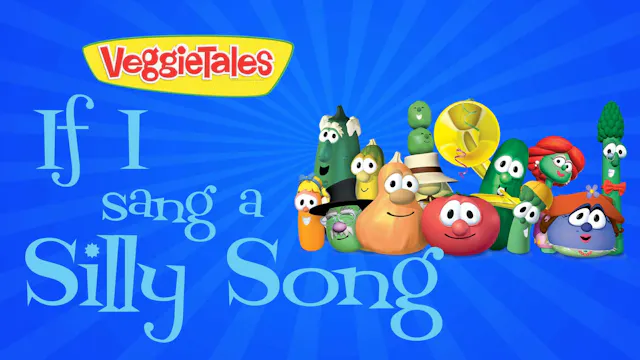 If I Sang A Silly Song