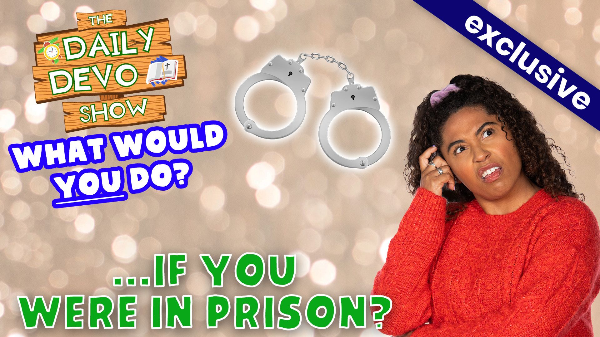 #837 - WWYD...if you were in PRISON?