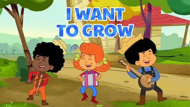 I Want To Grow