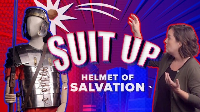 Suit Up Part 6: Helmet of Salvation