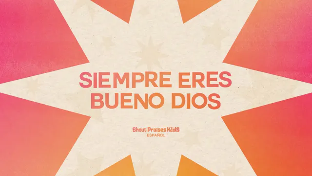 Siempre Eres Bueno Dios