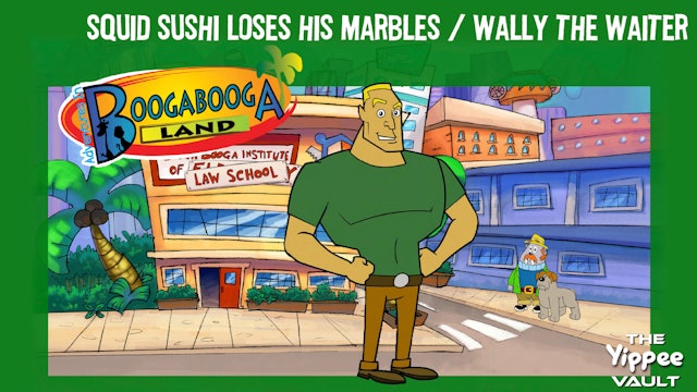 Squid Sushi Loses His Marbles / Wally The Waiter