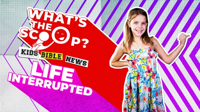 What's The Scoop | Episode 4 | Life Interrupted