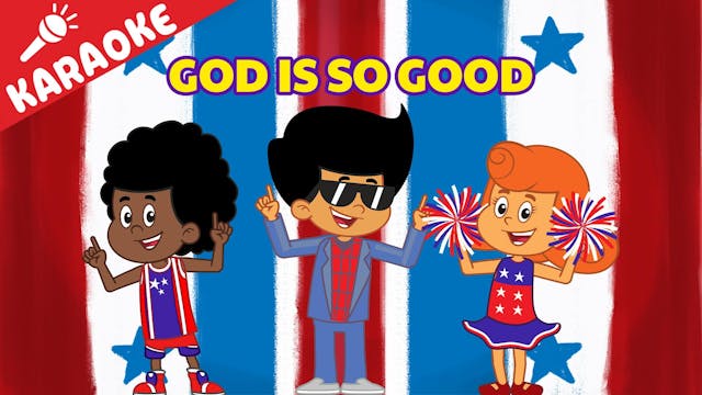 God Is So Good: KARAOKE