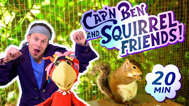 Cap'n Ben | Squirrel Friends