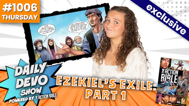 #1006 - Ezekiel's Exile: Part 1