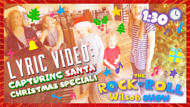 Capturing Santa! Lyric Video