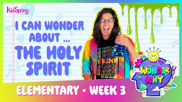 Wonder Why | Elementary Week 3 | I Ca...