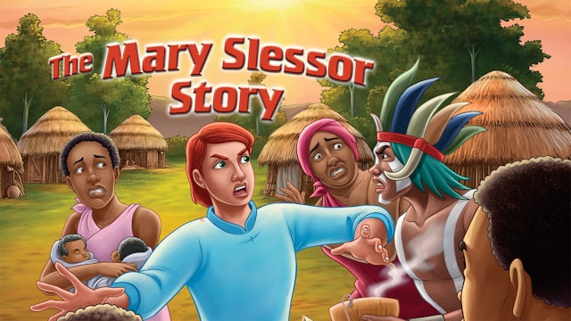 The Mary Slessor Story