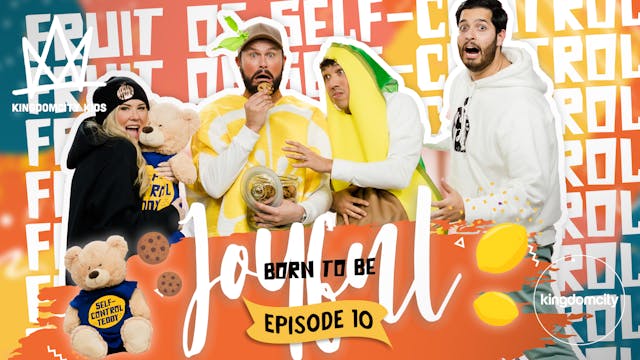 BORN TO BE JOYFUL | Episode 10: The F...